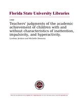 Teachers' judgments of the academic achievement of children with and without characteristics of inattention, impulsivity, and hyperactivity.